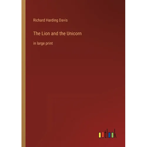 The Lion and the Unicorn: in large print - Paperback