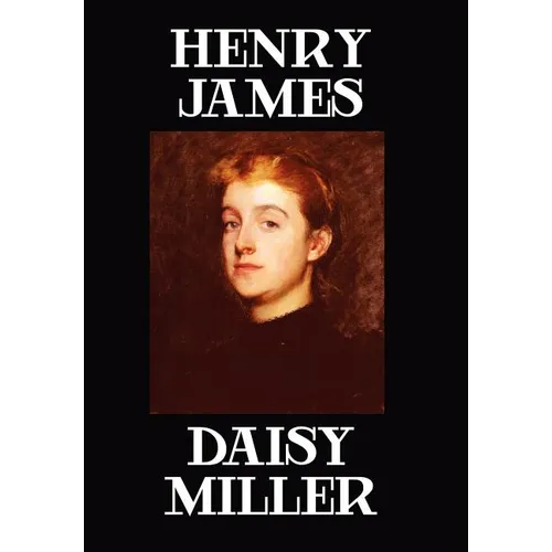 Daisy Miller - Hardcover