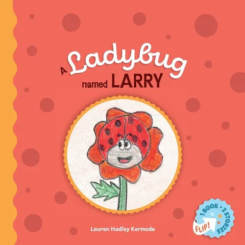 A Ladybug Named Larry and Sylvia the Sunbeam - Paperback