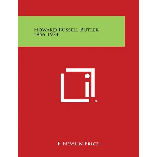 Howard Russell Butler 1856-1934 - Paperback