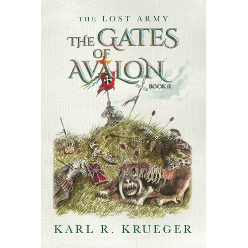 The Gates of Avalon: The Lost Army - Book II - Paperback