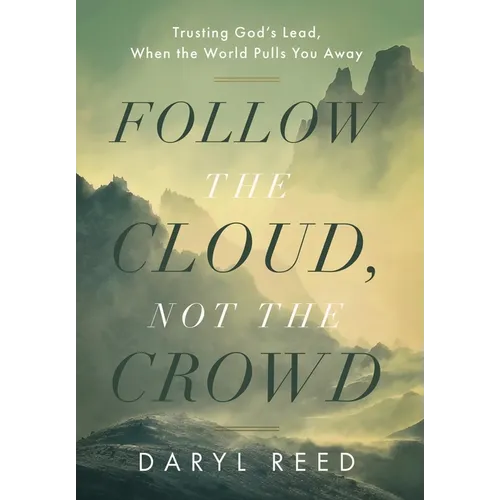 Follow the Cloud, not the Crowd - Hardcover