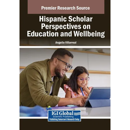 Hispanic Scholar Perspectives on Education and Wellbeing - Paperback