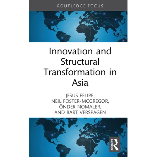 Innovation and Structural Transformation in Asia - Hardcover