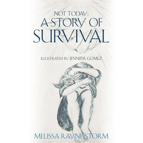 Not Today: A Story Of Survival - Paperback