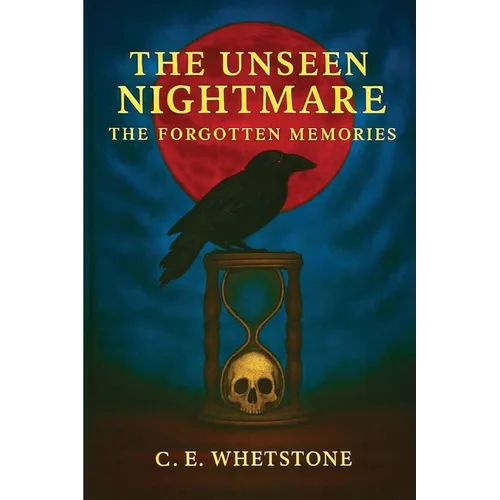 The Unseen Nightmare: The Forgotten Memories - Paperback