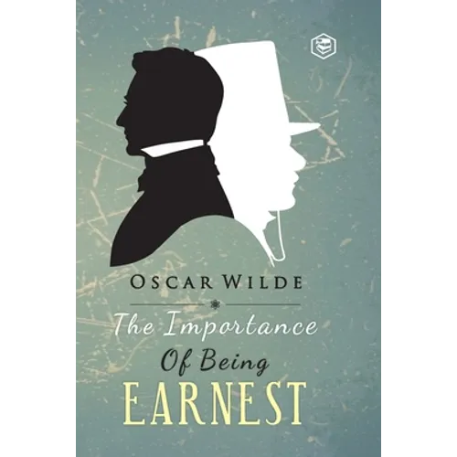 The Importance of Being Earnest - Paperback