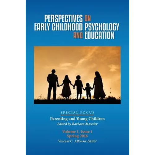 Perspectives on Early Childhood Psychology and Education Vol 1.1: Parenting and Young Children - Paperback