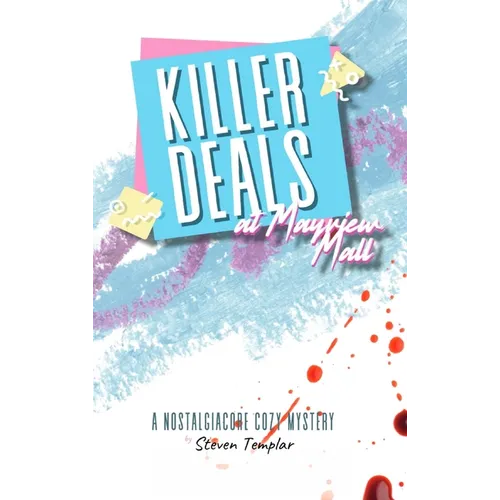 Killer Deals at Mayview Mall: A nostalgiacore cozy mystery - Hardcover