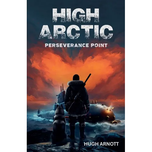 High Arctic: Perseverance Point - Paperback