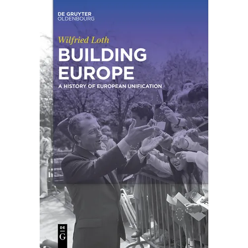 Building Europe: A History of European Unification - Paperback