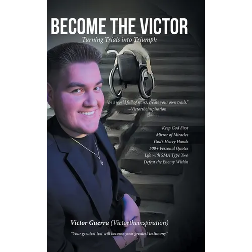 Become the Victor: Turning Trials into Triumph - Hardcover