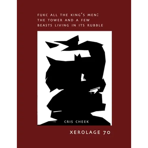 Fukc All the King's Men: The Tower and a Few Beasts Living in the Rubble - Paperback