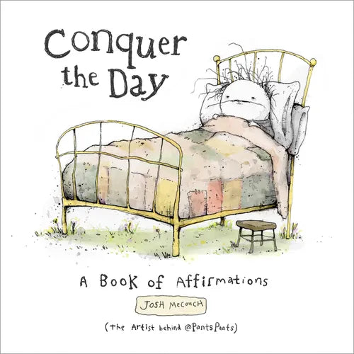 Conquer the Day: A Book of Affirmations - Hardcover