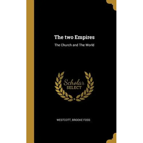 The two Empires: The Church and The World - Hardcover