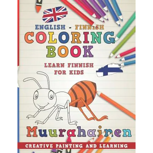 Coloring Book: English - Finnish I Learn Finnish for Kids I Creative Painting and Learning. - Paperback