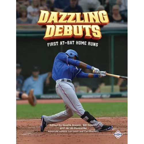 Dazzling Debuts: First At-Bat Home Runs - Paperback