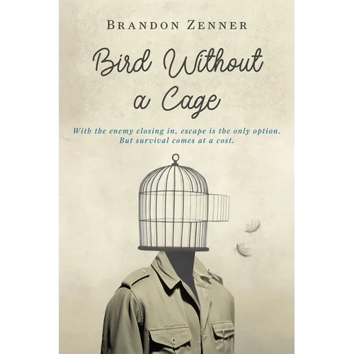 Bird Without a Cage: Book One in the Bird Without a Cage Series - Paperback