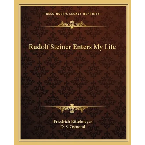Rudolf Steiner Enters My Life - Paperback
