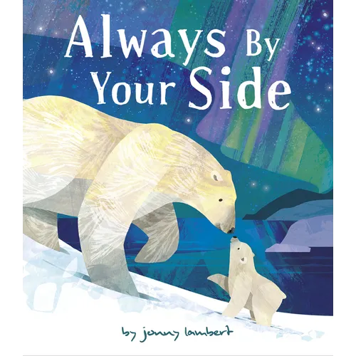Always by Your Side - Hardcover