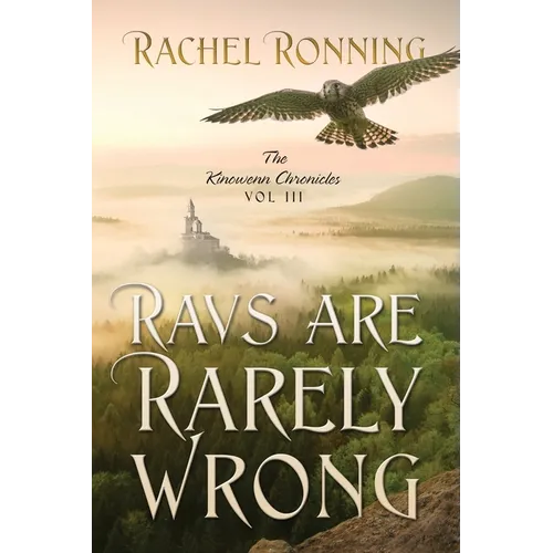 Ravs Are Rarely Wrong: The Kinowenn Chronicles Vol III - Paperback