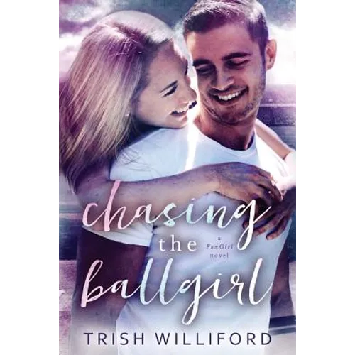 Chasing the Ballgirl - Paperback
