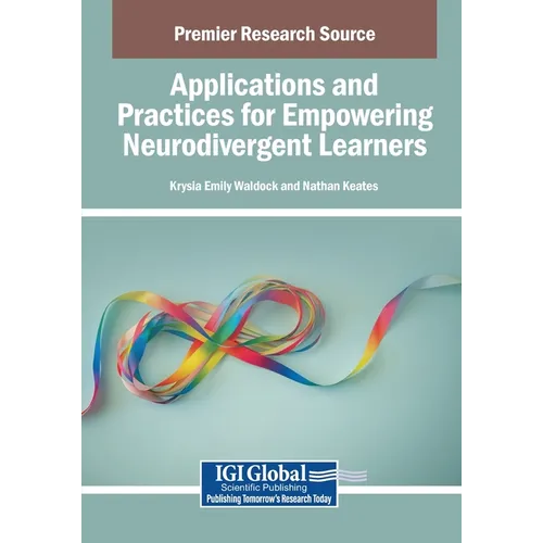 Applications and Practices for Empowering Neurodivergent Learners - Paperback