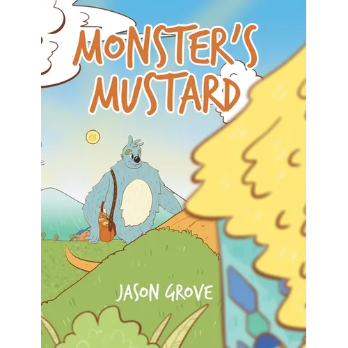Monster's Mustard - Hardcover