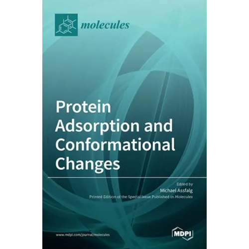 Protein Adsorption and Conformational Changes - Hardcover