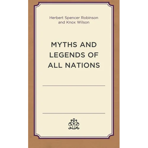 Myths and Legends of All Nations - Paperback