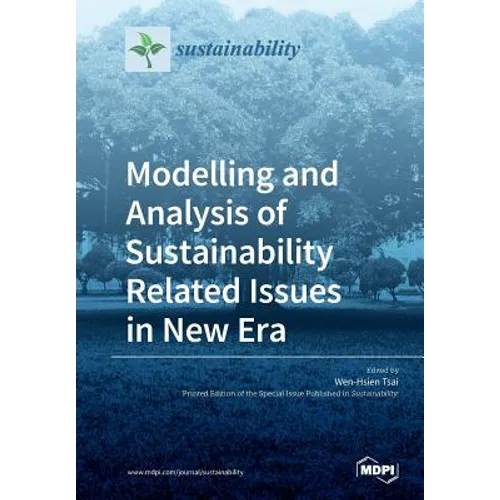 Modelling and Analysis of Sustainability Related Issues in New Era - Paperback