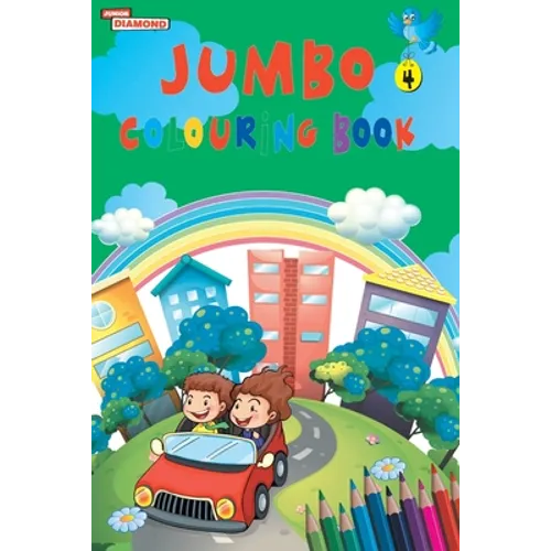 Jumbo Colouring Book 4 for 4 to 8 years old Kids Best Gift to Children for Drawing, Coloring and Painting - Paperback