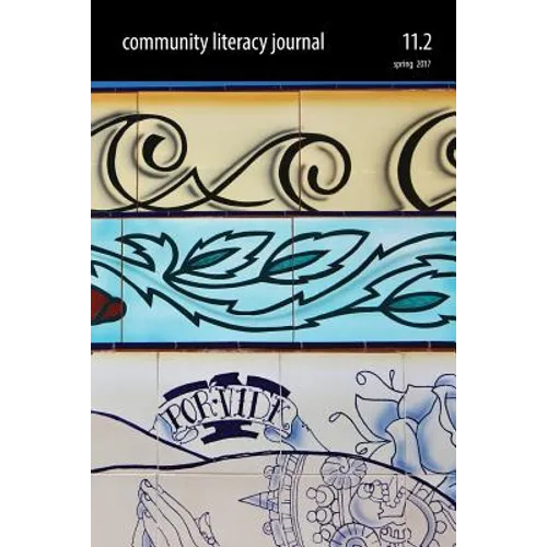 Community Literacy Journal 11.2 (Spring 2017) - Paperback