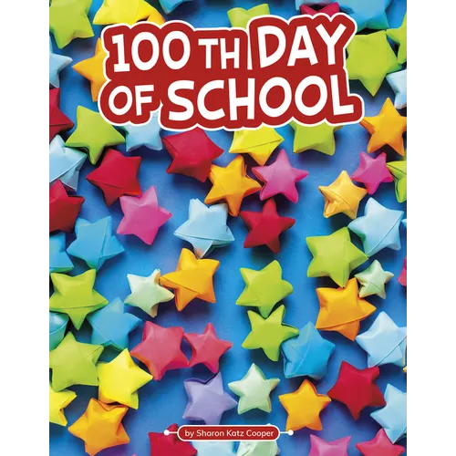 100th Day of School - Hardcover