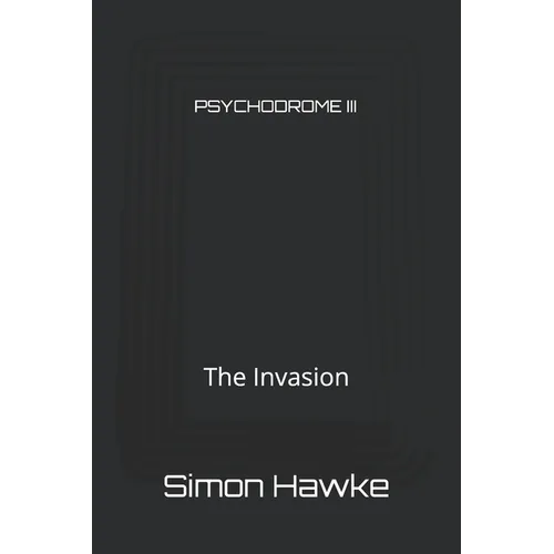 Psychodrome III: The Invasion - Paperback