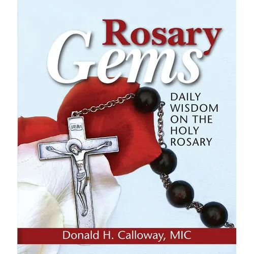 Rosary Gems: Daily Wisdom on the Holy Rosary - Paperback