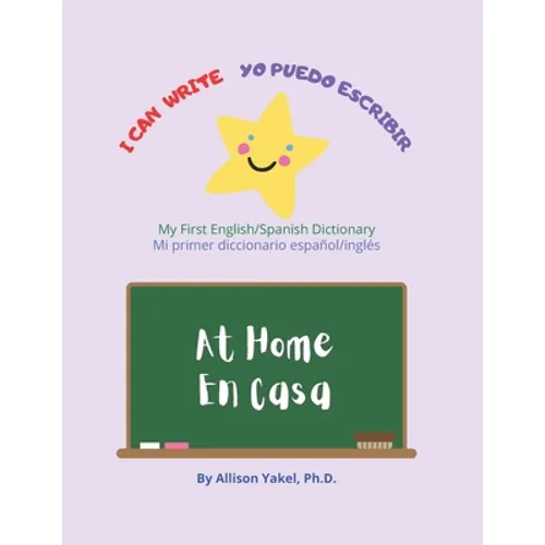 I Can Write - Yo Puedo Escribir: At Home/En Casa - Paperback