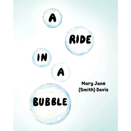 A Ride in a Bubble - Paperback