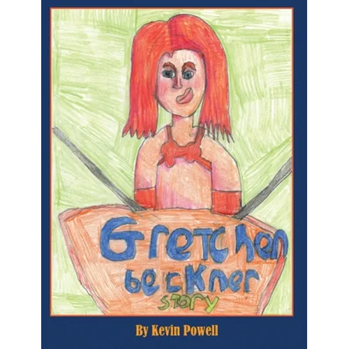The Gretchen Beckner Story - Hardcover