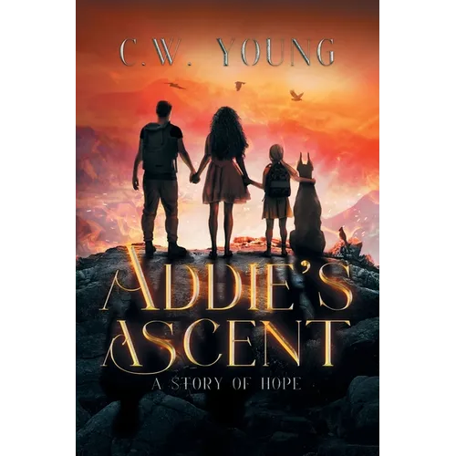 Addie's Ascent: A Story of Hope - Paperback