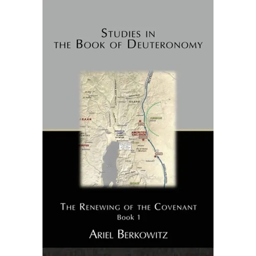 Studies in the Book of Deuteronomy: The Renewing of the Covenant Book 1 - Paperback