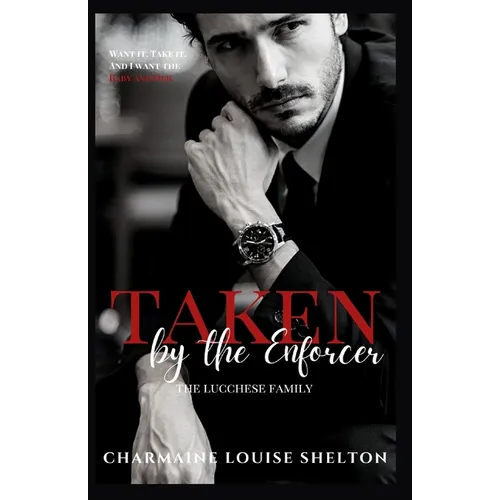 Taken by the Enforcer: A Dark Mafia Surprise Baby Romance - Paperback